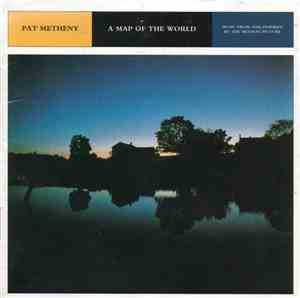 Pat Metheny - A Map Of The World