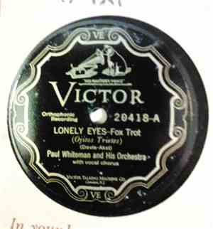 Paul Whiteman And His Orchestra - Lonely Eyes / Wistful And Blue