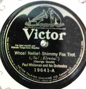 Paul Whiteman And His Orchestra - Whoa! Nellie! / Pozzo