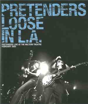 Pretenders - Loose In L.A.