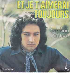 Stephan Forman - Et Je T'aimerai Toujours