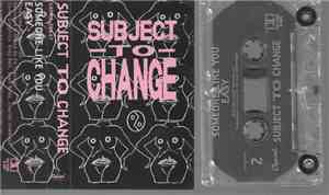 Subject To Change - Someone Like You/Easy
