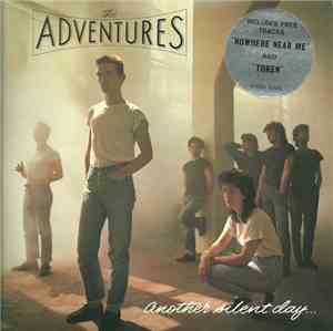 The Adventures - Another Silent Day...