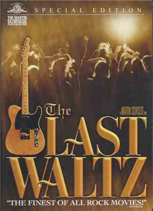 The Band - The Last Waltz