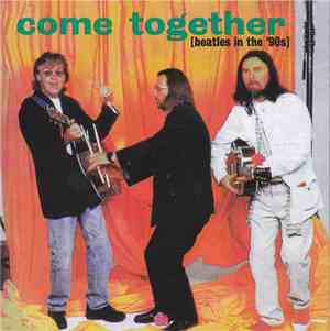 The Beatles - Come Together (Beatles In The '90s)