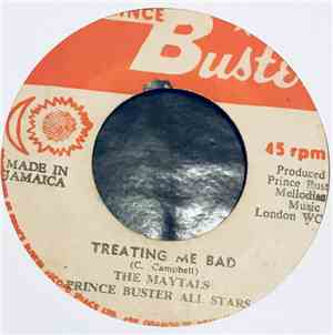 The Maytals / Prince Buster All Stars - Pain In My Belly / Treating Me Bad