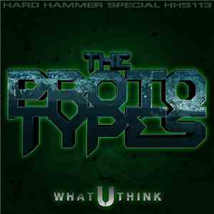 The Prototypes - What U Think