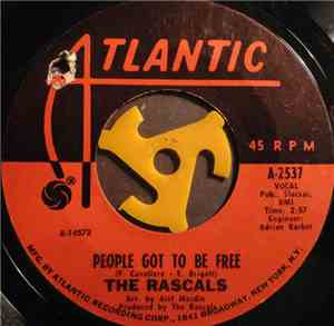 The Rascals - People Got To Be Free / My World