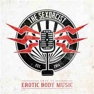The Sexorcist - This Is Erotic Body Music