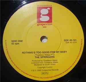 The Springers - Nothing's Too Good For My Baby