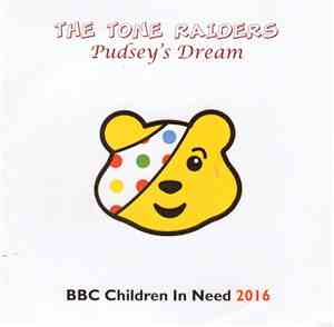 The Tone Raiders - Pudsey's Dream