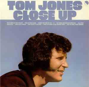 Tom Jones - Close Up