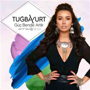 Tuğba Yurt - Güç Bende Artık (Emrah İş Remix)