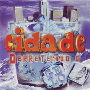 Various - Cidade - Derretendo O Gelo