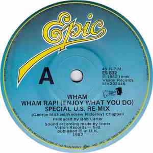 Wham - Wham Rap! (Enjoy What You Do)