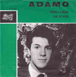 Adamo - Tombe La Neige / Car Je Veux