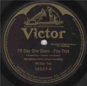 All Star Trio - I'll Say She Does / You're Some Pretty Doll
