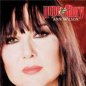 Ann Wilson - Hope & Glory