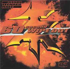 Atari Teenage Riot - 60 Second Wipe Out