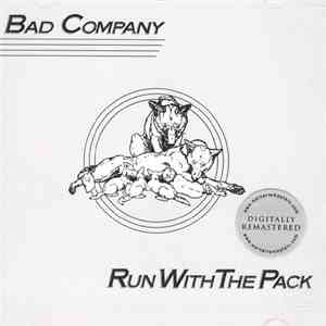 Bad Company  - Run With The Pack