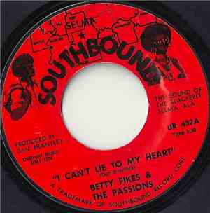 Betty Fikes & The Passions - I Can't Lie To My Heart