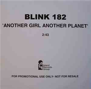 Blink-182 - Another Girl, Another Planet