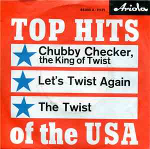 Chubby Checker - Let's Twist Again / The Twist