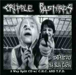 Cripple Bastards / C.H.C. / T.F.D. - A 3 Way Of Terror