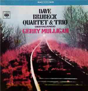 Dave Brubeck Quartet & Trio Destacando Gerry Mulligan - Dave Brubeck Quarte ...