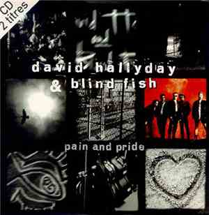 David Hallyday & Blind Fish - Pain And Pride