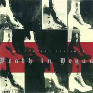 Death In Vegas - The Contino Sessions