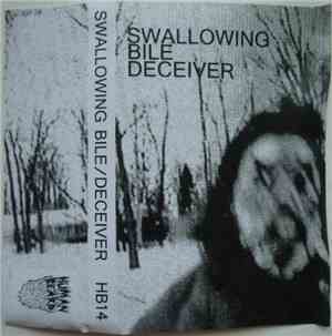 Deceiver  / Swallowing Bile - Deceiver/Swallowing Bile