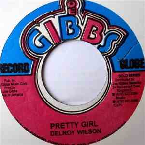 Delroy Wilson / Joe Gibbs & The Professionals - Pretty Girl / More Dub