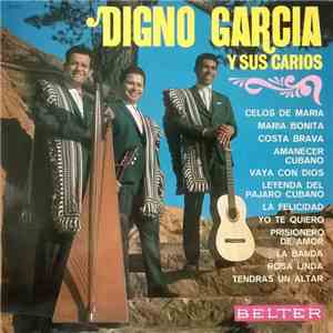 Digno Garcia Y Sus Carios - Bravo Digno!