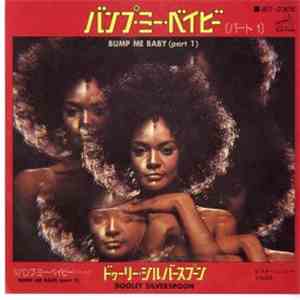 Dooley Silverspoon - Bump Me Baby (part 1)