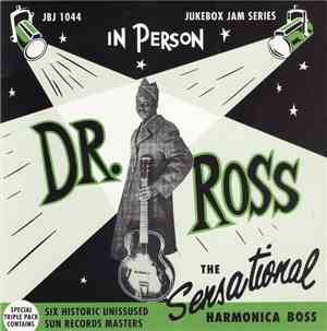 Dr. Ross - The Sensational Harmonica Boss