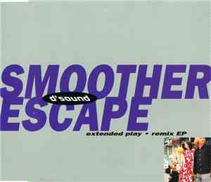D'Sound - Smoother Escape (Extended Play - Remix EP)
