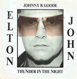 Elton John - Johnny B. Goode / Thunder In The Night