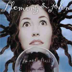 Fleming & John - I'm Not Afraid
