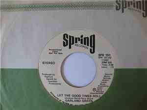 Garland Green - Let The Good Times Roll