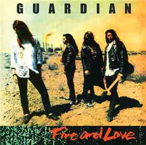 Guardian  - Fire And Love