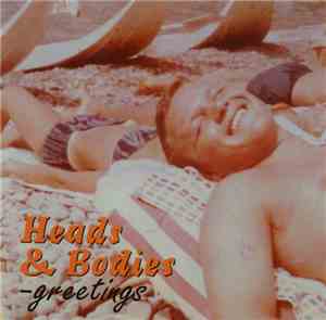 Heads & Bodies - Greetings