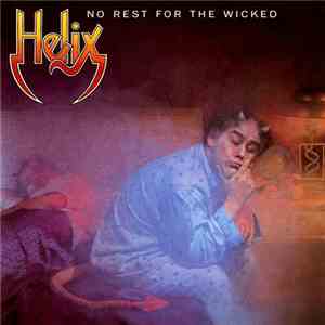 Helix  - No Rest For The Wicked