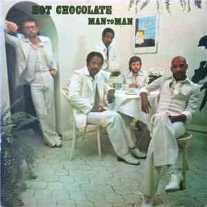 Hot Chocolate - Man To Man