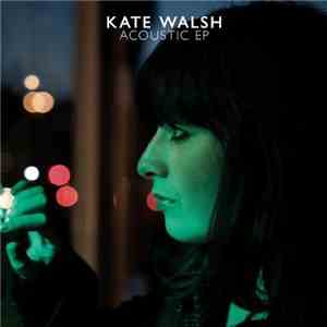 Kate Walsh - Acoustic EP