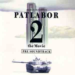 Kenji Kawai - Patlabor 2 The Movie Pre Soundtrack