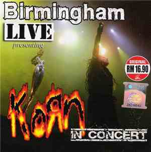 Korn - Birmingham Live Presenting Korn In Concert