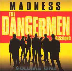 Madness - The Dangermen Sessions Volume One