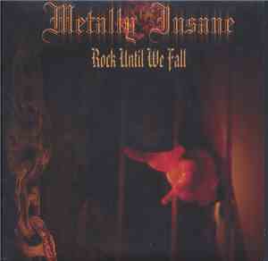 Metally Insane - Rock Until We Fall