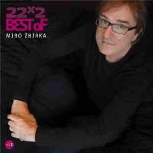 Miro Žbirka - 22x2: The Best Of Vol.2